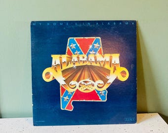ALABAMA - Vintage Vinyl - My Homes in Alabama - Record - 1980