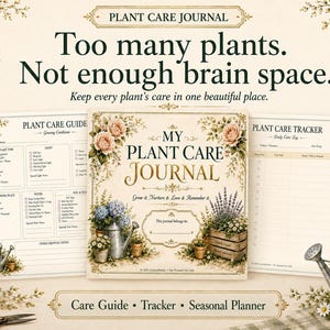 May include: A plant care journal set featuring a cover with floral illustrations and the text My Plant Care Journal, alongside a plant care guide and tracker page. The design includes vintage-style botanical graphics and text headers.