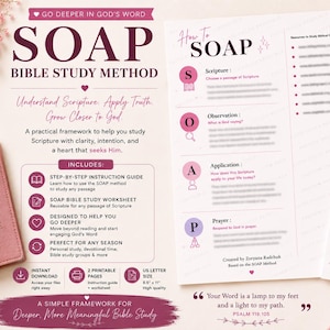 May include: A SOAP Bible study method printable set featuring a step-by-step instruction guide and a worksheet. The documents include the text SOAP, Scripture, Observation, Application, and Prayer, with US letter size 8.5 x 11 inches indicated.