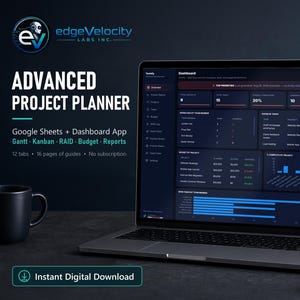 May include: A laptop displaying an Advanced Project Planner dashboard with dark mode interface, charts, and project metrics. Text includes EdgeVelocity Labs Inc., Google Sheets + Dashboard App, Gantt, Kanban, RAID, Budget, Reports, and Instant Digital Download.