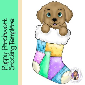 May include: A digital illustration of a brown puppy peeking out of a patchwork Christmas stocking. The stocking is made of various colorful fabric squares, including blue, yellow, pink, and purple. Text on the left side reads "Puppy Patchwork Stocking Template."