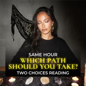Two Paths Psychic Reading, Which Choice Holds Better Energy, Love Career or Life Decision Reading, Same Hour Guidance