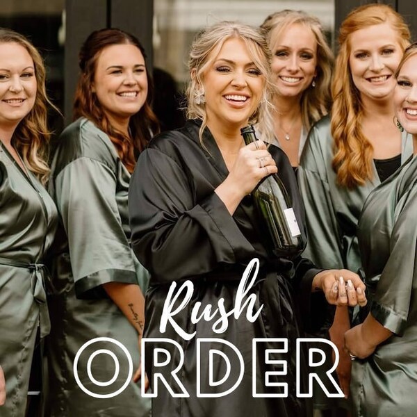 LAST MINUTE Satin Bridesmaid Robes - Bridal Party Robes - Wedding Robe - Bridesmaid Proposal - Rush Order - Bridesmaid Gift - Set of 6 7 8 9