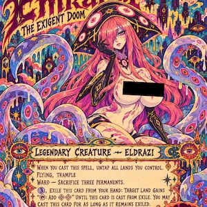 May include: A colourful trading card featuring the character Emrakul, The Exigent Doom, with long pink hair, a large hat, and tentacles. The card text includes Legendary Creature, Eldrazi, and game mechanics like Flying, Trample, and Ward.