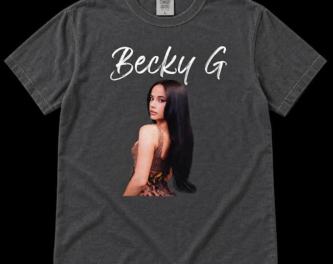 Becky G Shirt, Latin Music Fan Gift, Concert Outfit, Unisex T-Shirt