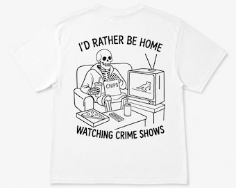 Watching Crime Shows Back Skeleton Print T-Shirt