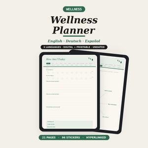 Könnte beinhalten: Ein digitaler Wellness-Planer auf zwei Tablet-Bildschirmen. Der Text lautet Wellness Planner, English, Deutsch, Español, 3 Languages, Digital + Printable, Undated, How Am I Today, 21 Pages, 96 Stickers, Hyperlinked. Das Design ist in Grün und Weiß gehalten.