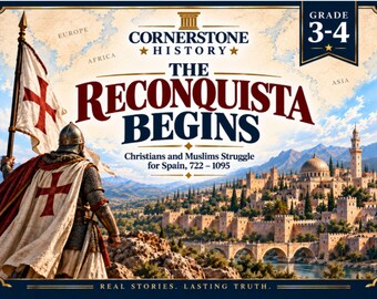 Homeschool History: The Reconquista Begins | Christian-Muslim Struggle for Spain (Grades 3-4).