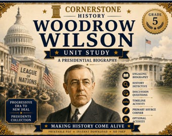 Homeschool History | Woodrow Wilson Unit Study | US Presidents Printable PDF | Grade 5 | Detective Activity