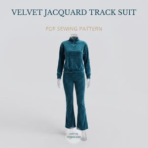 May include: A teal velvet jacquard track suit displayed on a mannequin, featuring a long-sleeve top with a quarter-zip collar and matching flared pants. The text VELVET JACQUARD TRACK SUIT, PDF SEWING PATTERN, and DIGITAL DOWNLOAD are visible.