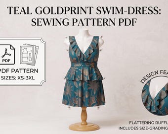 May include: A teal swim-dress with a gold botanical print, featuring a V-neckline with ruffles and a tiered skirt. Text reads: TEAL GOLDPRINT SWIM-DRESS: SEWING PATTERN PDF, PDF PATTERN SIZES: XS-3XL, DESIGN FEATURE, FLATTERING RUFFLED DESIGN.