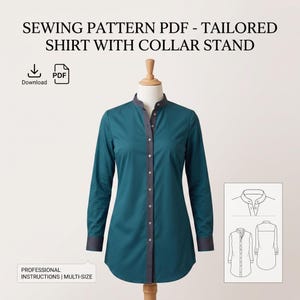 May include: A teal long-sleeve shirt with a dark gray button placket and collar stand, displayed on a mannequin. The image includes the text SEWING PATTERN PDF - TAILORED SHIRT WITH COLLAR STAND, a download icon, and a technical line drawing of the shirt.