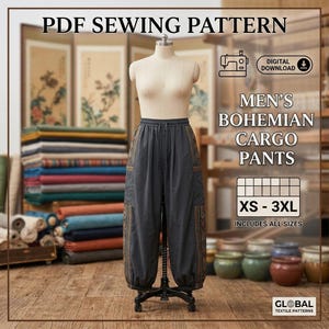 May include: A PDF sewing pattern for cargo pants displayed on a mannequin. The text reads PDF SEWING PATTERN, DIGITAL DOWNLOAD, MEN'S BOHEMIAN CARGO PANTS, XS - 3XL, INCLUDES ALL SIZES, and GLOBAL TEXTILE PATTERNS. The pants are dark gray with patterned side panels.