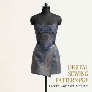May include: A blue corset top and a matching wrap skirt with intricate silver-toned damask patterns displayed on a mannequin. The text reads: DIGITAL SEWING PATTERN PDF Corset & Wrap Skirt - Sizes 0-16.