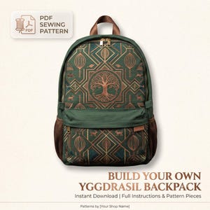 May include: A dark green backpack featuring a copper-colored geometric pattern with a central tree motif, small deer figures, and leaf shapes. The bag has a top handle, side mesh pockets, and gold-tone zippers. Text reads: PDF SEWING PATTERN BUILD YOUR OWN YGGDRASIL BACKPACK.