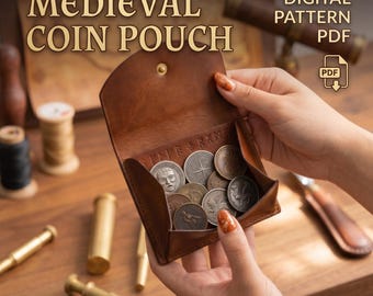 May include: A brown leather coin pouch with a snap closure, containing several metallic coins with embossed designs. The pouch features an interior row of stamped runic symbols. Text on the image reads: MEDIEVAL COIN POUCH DIGITAL PATTERN PDF.