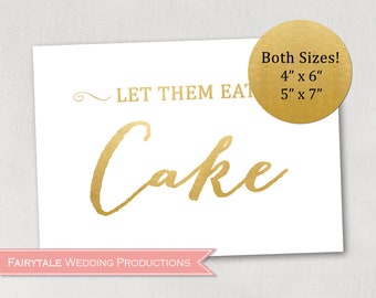 Faux Gold Foil Wedding Reception Print Let Them Eat Cake Cupcake Dessert Table Sign Fancy Calligraphy - 4x6 & 5x7 DIY Digital Prints
