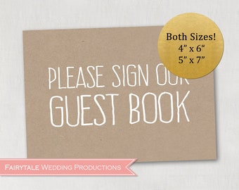 Brown Kraft Rustic Outdoor Barn Wedding Decor Reception Print Please Sign Our Guest Book Welcome Table Sign - 4x6 and 5x7 DIY Digital Prints
