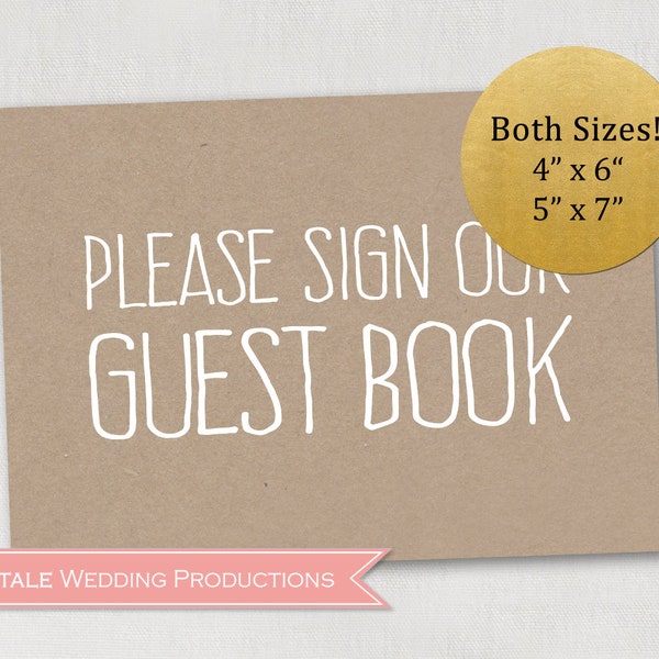 Brown Kraft Rustic Outdoor Barn Wedding Decor Reception Print Please Sign Our Guest Book Welcome Table Sign - 4x6 and 5x7 DIY Digital Prints