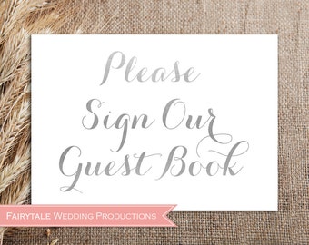 5x7 Wedding Reception Silver Foil Print Please Sign Our Guest Book Table Sign - Modern, Fancy Calligraphy Script - DIY Digital Printable