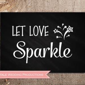 Chalkboard Wedding Print 5x7 Reception Decor Table Sign Let Love Sparkle, Black & White Sparkler Send Off, Rustic - DIY Digital Printable