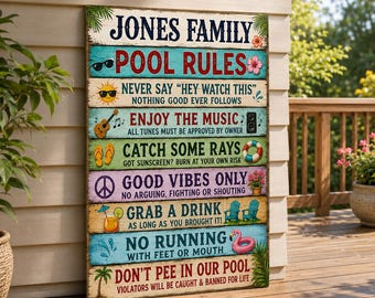 May include: A rectangular wooden sign with a distressed finish featuring the text JONES FAMILY POOL RULES and various pool-themed illustrations including sunglasses, a guitar, flip-flops, a peace sign, a drink, and a pink flamingo pool float.