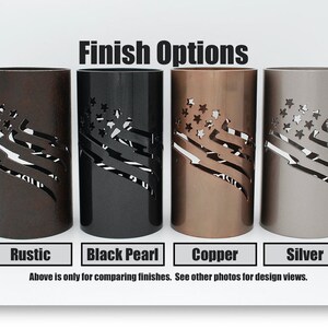 May include: Four metal candle holders with an American flag design. The holders are shown in four different finishes: rustic, black pearl, copper, and silver. Finish Options text is at the top of the image.