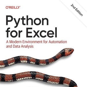 Python for Excel: A Modern Environment for Automation and Data Analysis - 2nd Edition