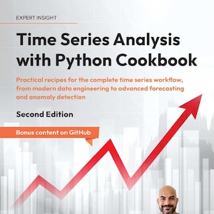 Time Series Analysis with Python Cookbook - Second Edition | Expert Insight