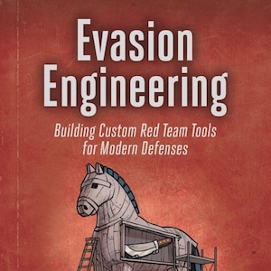 Evasion Engineering: Building Custom Red Team Tools for Modern Defenses