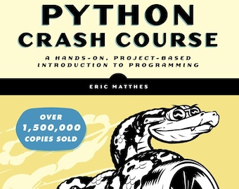 Python Crash Course, 3rd Edition: A Hands-On, Project-Based Introduction to Programming