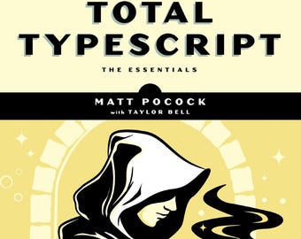 Total Typescript: The Essentials