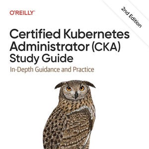 May include: The book cover for Certified Kubernetes Administrator (CKA) Study Guide, 2nd Edition by Benjamin Muschko, published by O'Reilly. The white cover features a detailed illustration of a brown owl perched on a tree branch.