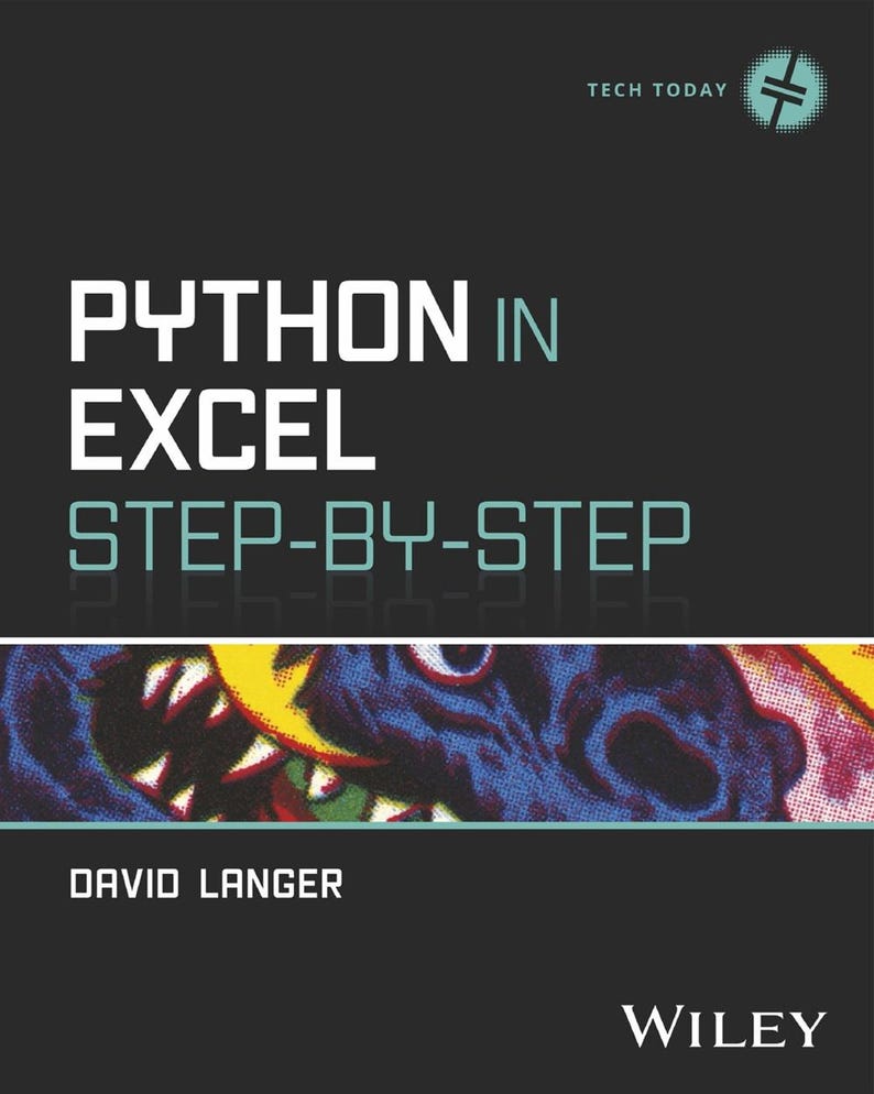 May include: A book cover titled Python in Excel Step-by-Step by David Langer. The cover features a dark gray background with white and light blue text. A horizontal band across the middle displays a colorful graphic of a creature with sharp teeth.