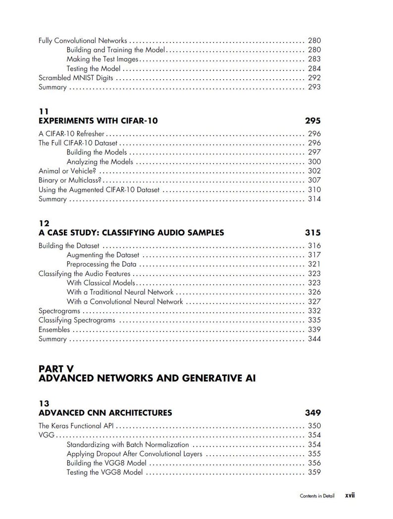 May include: A page from a book table of contents titled Contents in Detail, listing chapters 11, 12, and 13. Chapter 11 covers Experiments with CIFAR-10, chapter 12 covers A Case Study: Classifying Audio Samples, and chapter 13 covers Advanced CNN Architectures.