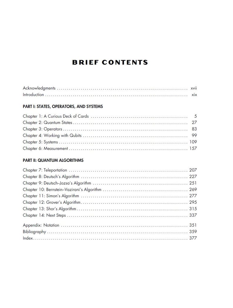以下が含まれることがあります： 「BRIEF CONTENTS」と題された白黒の目次ページ。Acknowledgments、Introduction、および2つのパートが記載されています。PART I: STATES, OPERATORS, AND SYSTEMS（第1章〜第6章）と、PART II: QUANTUM ALGORITHMS（第7章〜第14章）、さらに付録、参考文献、索引が含まれています。