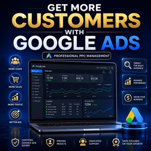 May include: A laptop displaying a Google Ads dashboard with performance metrics, surrounded by text including GET MORE CUSTOMERS WITH GOOGLE ADS, PROFESSIONAL PPC MANAGEMENT, and icons representing leads, sales, traffic, ROI, and business growth.