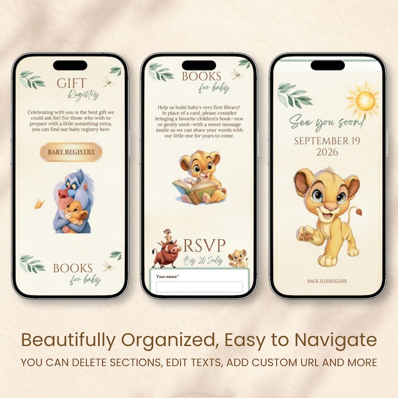 May include: Three smartphone screens displaying digital baby shower invitation templates with a Lion King theme. The screens feature illustrations of Simba, Rafiki, Timon, and Pumbaa, with text including Gift Registry, Books for Baby, RSVP, and See you soon September 19 2026.