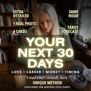 May include: A tarot reading service featuring four cards laid on a table with text overlays: EXTRA DETAILED, SAME HOUR, TAROT FORECAST, YOUR NEXT 30 DAYS, LOVE, CAREER, MONEY, TIMING, I read what's actually there, UNIQUE METHOD, FOUR LENSES. ONE QUESTION. TOTAL CLARITY.