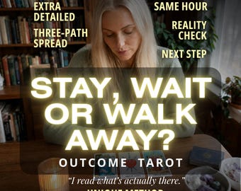 Relationship Decision Tarot Reading, Stay Wait Walk Away, Same Hour Clarity (Written)