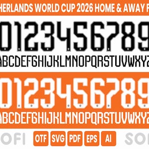 Op de afbeelding: Een digitale lettertypeset getiteld NETHERLANDS WORLD CUP 2026 HOME & AWAY FONT met twee sets alfanumerieke tekens. De bovenste set toont zwarte cijfers en letters op een witte achtergrond, terwijl de onderste set witte tekens op een oranje achtergrond toont. Bestandsformaten zijn OTF, SVG, PDF, EPS en AI.