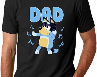 Fathers Day T Shirt DAD DOG BLUEY Men's Fun Gift Novelty Shirt