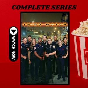 May include: A DVD cover for the complete series of Third Watch featuring a group of emergency responders in uniform against a city skyline at night, accompanied by a black button with the text WATCH NOW and a bucket of popcorn on a red background.