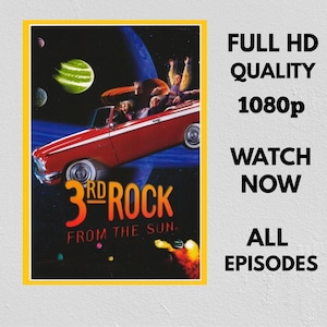 Puede incluir: Un póster de 3rd Rock from the Sun que muestra un descapotable rojo volando por el espacio con planetas de fondo. El texto dice 3rd Rock from the Sun, Full HD Quality 1080p, Watch Now y All Episodes en letras negritas de color negro y naranja.