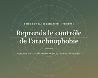 Guide Peur des Araignées PDF - Hypnose Arachnophobie - Méthode Thérapeutique pour Vaincre la Phobie - Ebook Développement Personnel