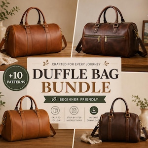 May include: A digital bundle featuring 10 duffle bag patterns with text that reads CRAFTED FOR EVERY JOURNEY DUFFLE BAG BUNDLE BEGINNER FRIENDLY EASY TO FOLLOW STEP-BY-STEP INSTRUCTIONS INSTANT DOWNLOAD and four images of brown leather duffle bags.