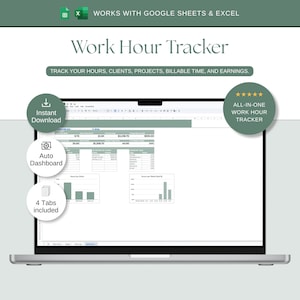 May include: A digital work hour tracker spreadsheet displayed on a laptop screen. The interface includes text reading Work Hour Tracker, Track your hours, clients, projects, billable time, and earnings, Instant Download, and Auto Dashboard.