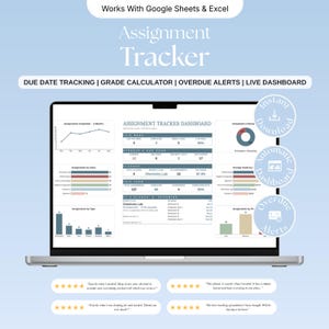 May include: A digital assignment tracker spreadsheet displayed on a laptop screen with the text Works With Google Sheets & Excel, Assignment Tracker, Due Date Tracking, Grade Calculator, Overdue Alerts, Live Dashboard, and customer reviews.