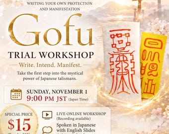 Könnte beinhalten: Eine Werbegrafik für einen Gofu-Schnupperworkshop mit zwei rechteckigen Papiertalismanen mit roter Kalligrafie. Der Text lautet Gofu Trial Workshop, Write. Intend. Manifest., Sunday, November 1, 9:00 PM JST und Live Online Workshop.