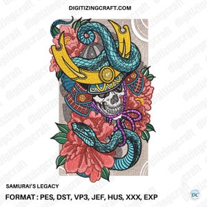 May include: An embroidery design featuring a skull wearing a yellow and blue samurai helmet, intertwined with a blue snake and surrounded by pink peony flowers. The text DIGITIZINGCRAFT.COM, SAMURAI'S LEGACY, and FORMAT : PES, DST, VP3, JEF, HUS, XXX, EXP appear.